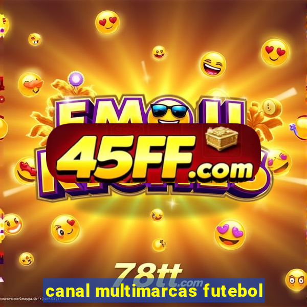 canal multimarcas futebol